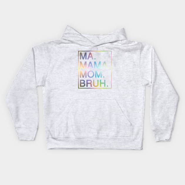 Mom To Bruh Kids Hoodie by Riel